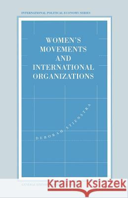 Women's Movements and International Organizations Deborah Stienstra 9781349234196 Palgrave MacMillan