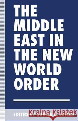 The Middle East in the New World Order Haifaa A. Jawad 9781349235582