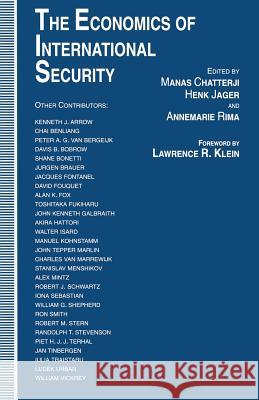 The Economics of International Security: Essays in Honour of Jan Tinbergen Chatterji, Manas 9781349236978 Palgrave MacMillan