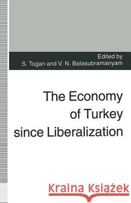 The Economy of Turkey Since Liberalization Balasubramanyam, V. 9781349244669