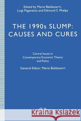 The 1990s Slump: Causes and Cures Baldassarri, Mario 9781349246632