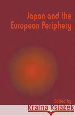 Japan and the European Periphery James Darby 9781349251988