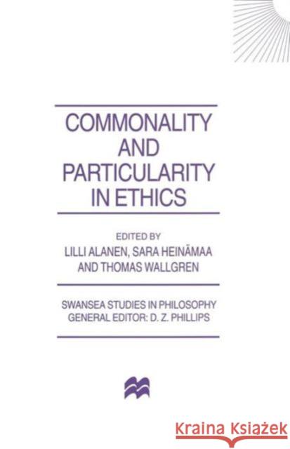 Commonality and Particularity in Ethics Lilli Alanen Sarah Heinamaa Thomas Wallgren 9781349256044