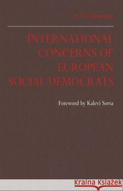 International Concerns of European Social Democrats B. Vivekanandan 9781349257751