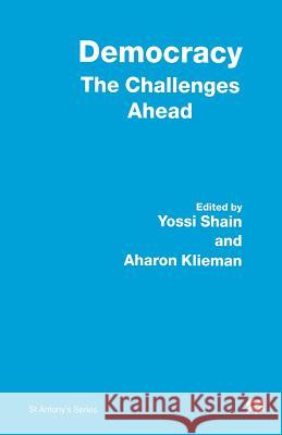 Democracy: The Challenges Ahead Aaron S. Klieman Yossi Shain 9781349257782 Palgrave MacMillan