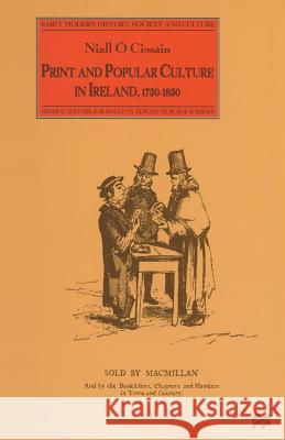 Print and Popular Culture in Ireland, 1750-1850 Niall O 9781349258215 Palgrave MacMillan