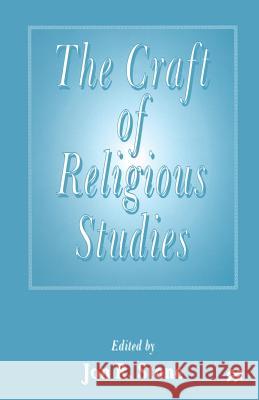 The Craft of Religious Studies Jon R. Stone 9781349261284 Palgrave MacMillan