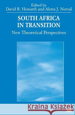 South Africa in Transition: New Theoretical Perspectives Norval, Aletta J. 9781349268030 Palgrave MacMillan