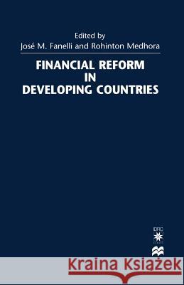 Financial Reform in Developing Countries Jose Maria Fanelli Rohinton Medhora 9781349268733