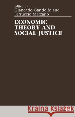 Economic Theory and Social Justice Giancarlo Gandalfo Ferrucio Marzano 9781349269839 Palgrave MacMillan
