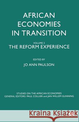 African Economies in Transition: Volume 2: The Reform Experience Paulson, Jo Ann 9781349274857 Palgrave MacMillan