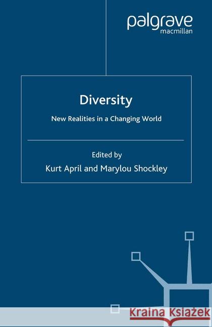 Diversity: New Realities in a Changing World April, K. 9781349279791 Palgrave Macmillan