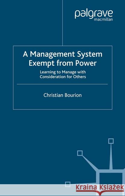 A Management System Exempt from Power Bourion, C. 9781349280520 Palgrave Macmillan