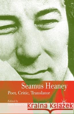 Seamus Heaney: Poet, Critic, Translator Hall, J. 9781349281114 Palgrave Macmillan