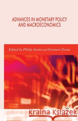 Advances in Monetary Policy and Macroeconomics P. Arestis G. Zezza  9781349281756 Palgrave Macmillan