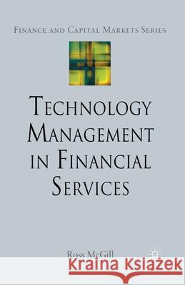 Technology Management in Financial Services R. McGill   9781349282586 Palgrave Macmillan