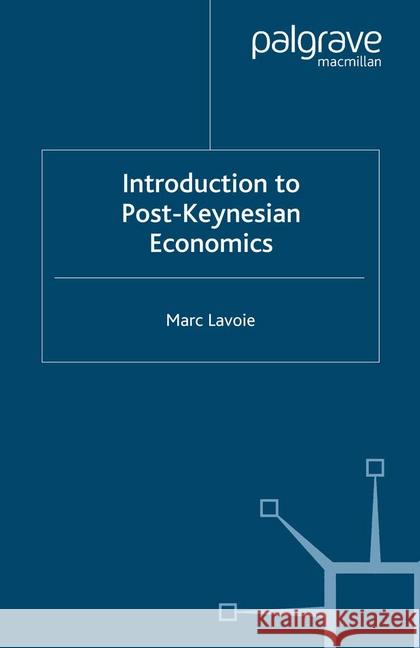 Introduction to Post-Keynesian Economics M Lavoie   9781349283378 Palgrave Macmillan