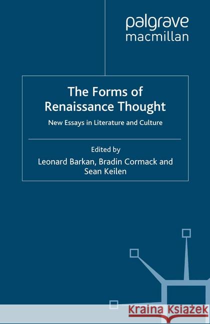 The Forms of Renaissance Thought: New Essays in Literature and Culture Barkan, L. 9781349284450 Palgrave Macmillan