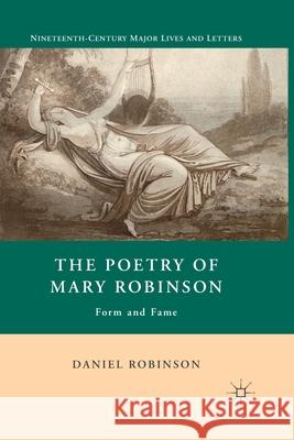 Poetry of Mary Robinson Daniel Robinson D. Robinson 9781349286423 Palgrave MacMillan