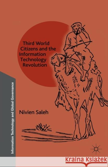 Third World Citizens and the Information Technology Revolution Nivien Saleh N. Saleh 9781349287994 Palgrave MacMillan