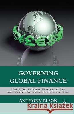 Governing Global Finance Elson, Anthony 9781349288175 Palgrave MacMillan