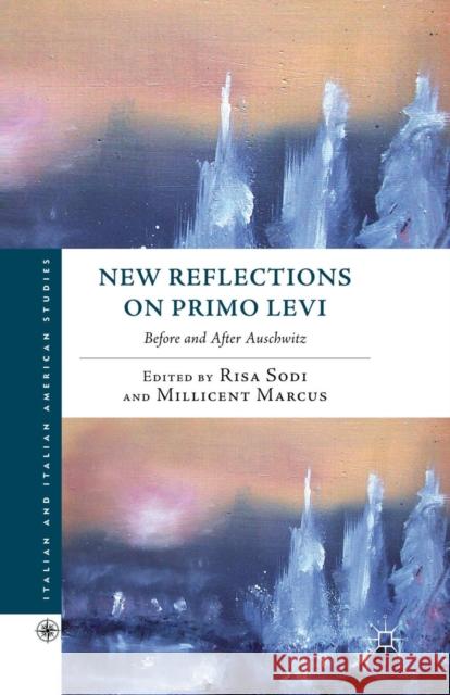 New Reflections on Primo Levi Sodi, R. 9781349288250 Palgrave MacMillan