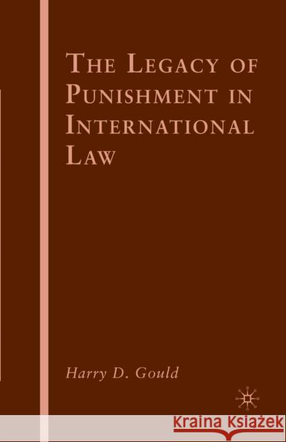 The Legacy of Punishment in International Law Harry D. Gould H. Gould 9781349288946 Palgrave MacMillan