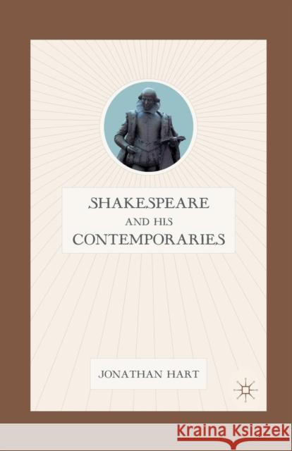 Shakespeare and His Contemporaries Jonathan Hart J. Hart 9781349289516 Palgrave MacMillan