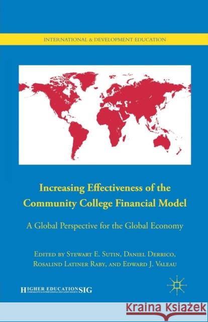 Increasing Effectiveness of the Community College Financial Model: A Global Perspective for the Global Economy Sutin, S. 9781349289783 Palgrave MacMillan