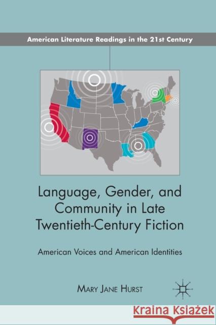 Language, Gender, and Community in: American Voices and American Identities Hurst, M. 9781349292899 Palgrave MacMillan