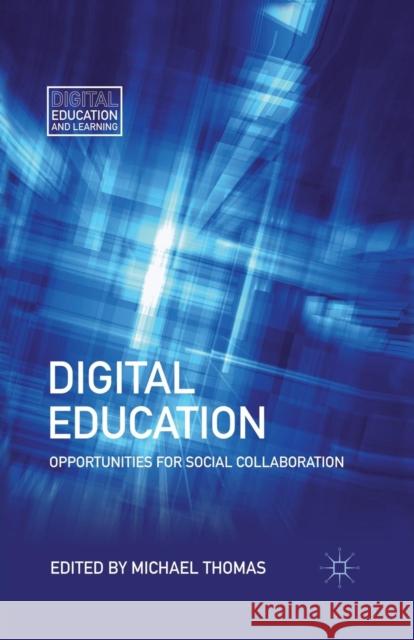 Digital Education Thomas, M. 9781349293827 Palgrave MacMillan