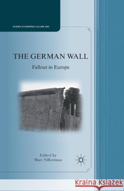 The German Wall: Fallout in Europe Silberman, Marc 9781349294312