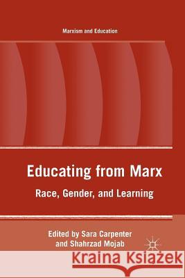 Educating from Marx: Race, Gender, and Learning Mojab, S. 9781349296873 Palgrave MacMillan