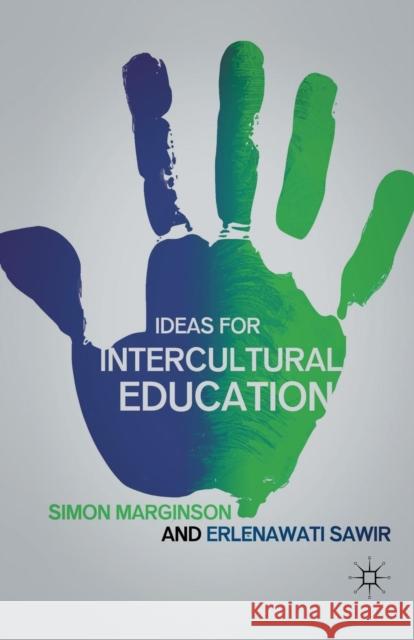 Ideas for Intercultural Education Simon Marginson Erlenawati Sawir Marginson 9781349298082