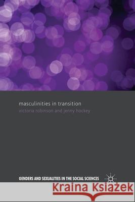 Masculinities in Transition V. Robinson J. Hockey  9781349299768 Palgrave Macmillan