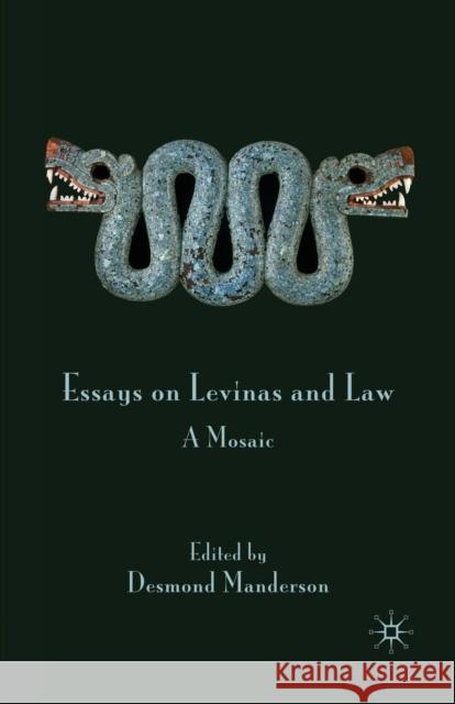 Essays on Levinas and Law: A Mosaic Manderson, Desmond 9781349300433 Palgrave Macmillan