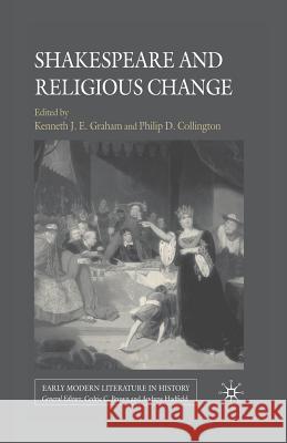 Shakespeare and Religious Change K. Graham P. Collington 9781349303366 Palgrave MacMillan