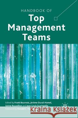Handbook of Top Management Teams F. Bournois J. Duval-Hamel S. Roussillon 9781349304516 Palgrave Macmillan