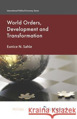 World Orders, Development and Transformation E. Sahle 9781349306572 Palgrave MacMillan