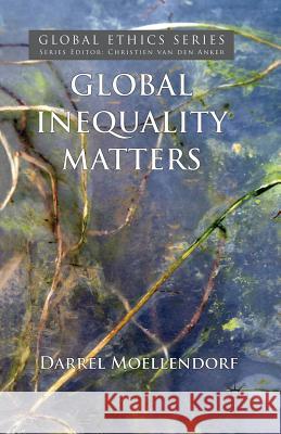 Global Inequality Matters D. Moellendorf 9781349309535 Palgrave MacMillan