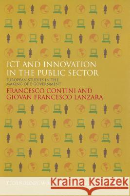 ICT and Innovation in the Public Sector: European Studies in the Making of E-Government Contini, F. 9781349309702 Palgrave Macmillan