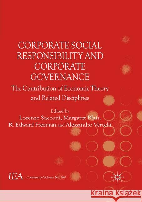 Corporate Social Responsibility and Corporate Governance: The Contribution of Economic Theory and Related Disciplines Sacconi, Lorenzo 9781349314621 Palgrave Macmillan