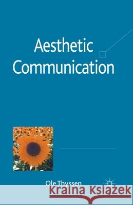 Aesthetic Communication O. Thyssen   9781349319176 Palgrave Macmillan