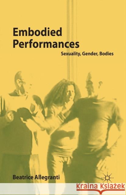 Embodied Performances Allegranti, B. 9781349319190 Palgrave Macmillan