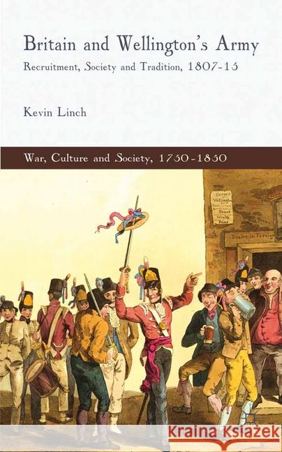 Britain and Wellington's Army Linch, K. 9781349323654 Palgrave Macmillan