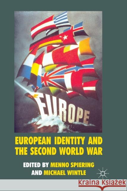 European Identity and the Second World War M. Spiering M. Wintle  9781349323739 Palgrave Macmillan