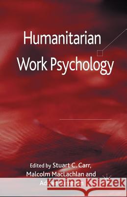 Humanitarian Work Psychology S. C. Carr M. Maclachlan A. Furnham 9781349324804 Palgrave Macmillan