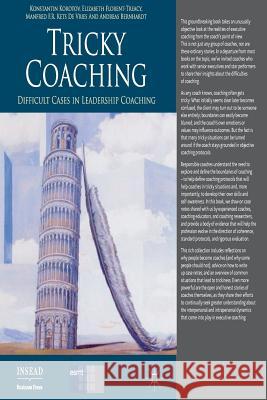 Tricky Coaching: Difficult Cases in Leadership Coaching Korotov, K. 9781349327430 Palgrave Macmillan
