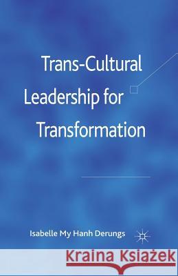 Trans-Cultural Leadership for Transformation I. Derungs   9781349327935 Palgrave Macmillan