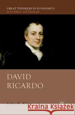 David Ricardo J. King   9781349331161 Palgrave Macmillan